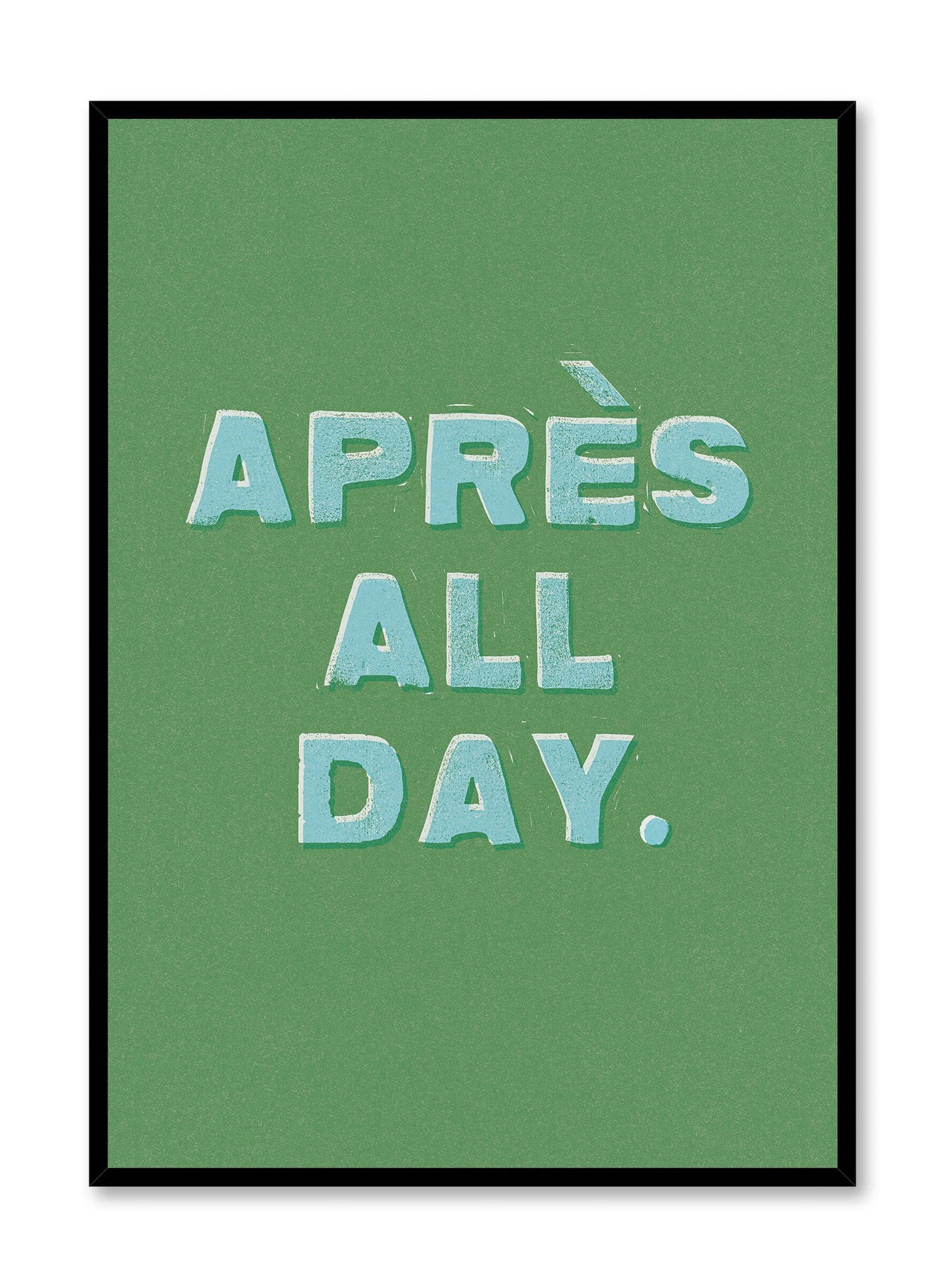 Après All Day Long, Poster